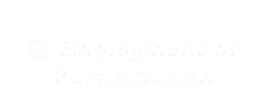 Employment or Participation