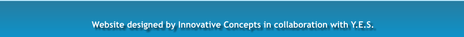 Website designed by Innovative Concepts in collaboration with Y.E.S.